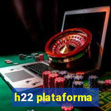 h22 plataforma